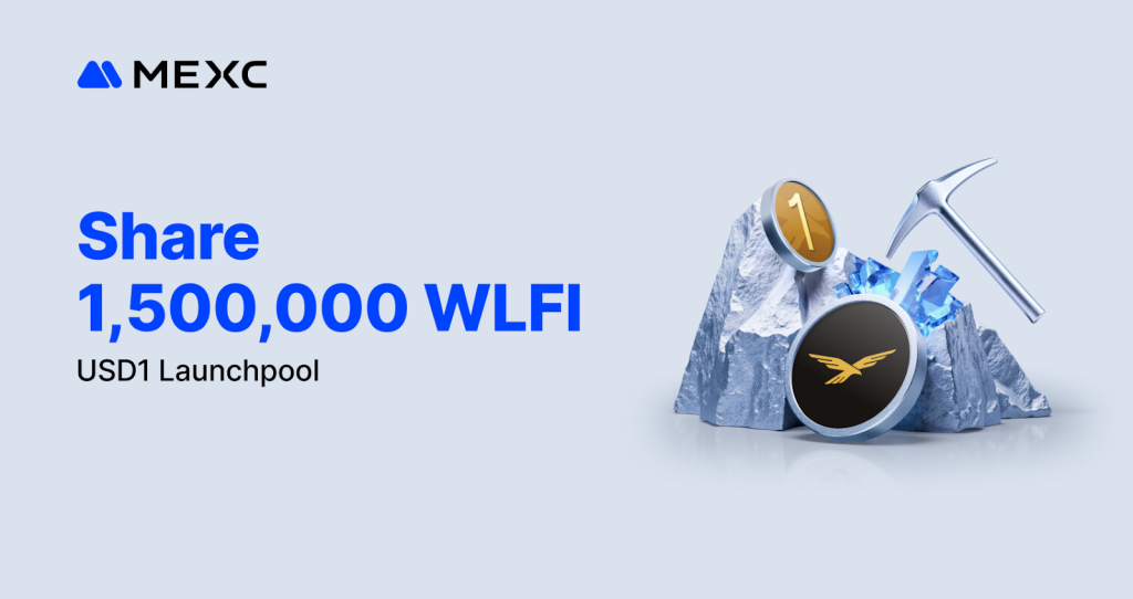 MEXC Announces USD1 Launchpool Event with 1,500,000 WLFI Prize Pool 1 MEXC Announces USD1 Launchpool Event with 1,500,000 WLFI Prize Pool