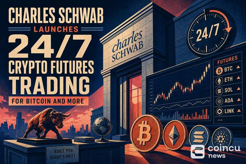Charles Schwab Launches 24/7 Crypto Futures Trading for Bitcoin and More