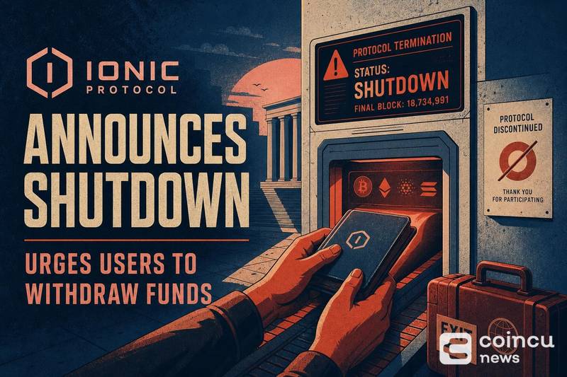 Ionic Protocol Announces Shutdown, Urges Users To Withdraw Funds