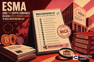 ESMA Adds 14 Crypto Companies, Including Ripple Payments Europe, to MiCA Registration List
